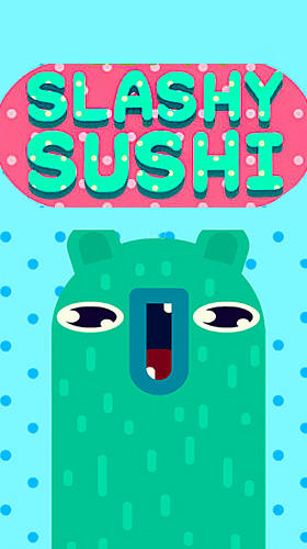 download Slashy sushi apk